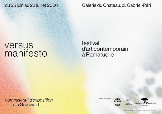 Ramatuelle, galerie du Château : Versus Manifesto Festival du 25 juin au 23 juillet 2026