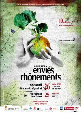 Arles, Bouches du Rhône, Les Envies Rhônements - 10ème édition 'il faut cultiver notre jardin', à Mas Thibert et aux Marais du Vigueirat. 25 et 26 juillet.