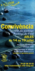 Arles, Bouches du Rhône. Convivència Arles, A la croisée des chemins, 14-19 juillet 