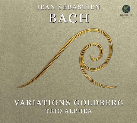 Variations Goldberg de Jean Sébastian Bach. Incrédule version ! Label Klarthe.