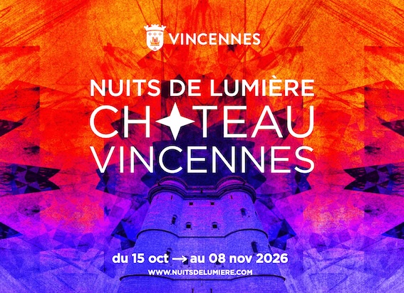 2ᵉ édition de Nuits de Lumière au Château de Vincennes du 15 octobre au 8 novembre 2026