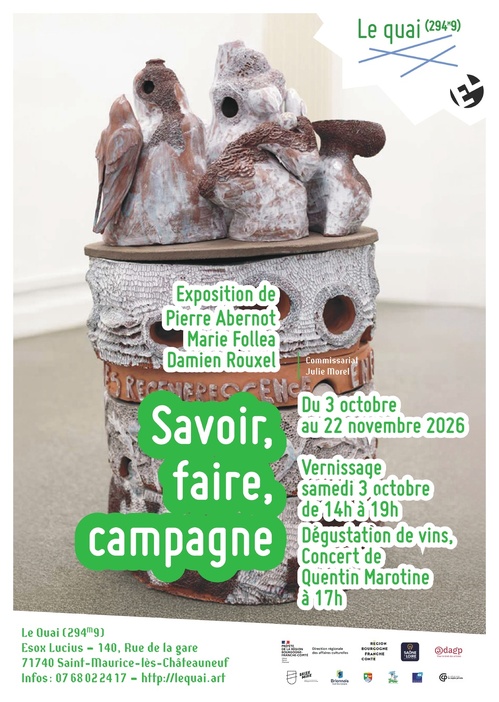 Saint-Maurice-lès-Châteauneuf (71740), Le Quai (294M9) : Exposition « Savoir, faire, campagne ». 3 octobre au 22 novembre 2026 Saint-Maurice-lès-Châteauneuf (71740), Le Quai (294M9) : Exposition « Savoir, faire, campagne ». 3 octobre au 22 novembre 2026