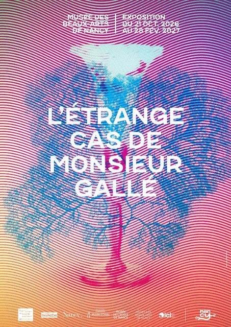 Nancy, Musée des Beaux-Arts : « L'étrange cas de Monsieur Gallé ». 21 octobre 2026 au 27 février 2027