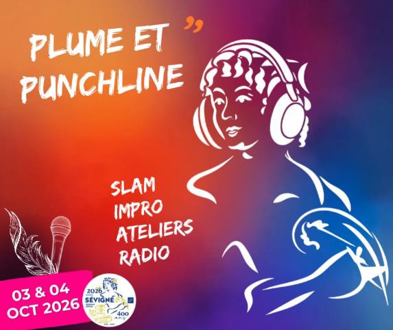 Grignan, Château : « Plume et punchline ! » Temps fort de l’Année Sévigné ! Samedi 3 et dimanche 4 octobre 2026