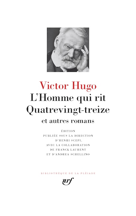 « L'Homme qui rit - Quatrevingt-treize et autres romans » de Victor Hugo. La Pléiade