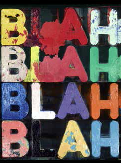 Mel Bochner, Blah blah blah, 2011. Huile sur velours noir. Galerie Two Palms, New York © Courtesy de l'artiste et Two Palms, NY