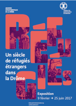 Un siècle de réfugiés dans la Drôme, Centre du patrimoine Arménien, Valence, Drôme, du 9 février au 25 juin 2017
