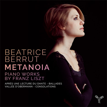 Beatrice Berrut, MetanoÏa, œuvres pour piano de Liszt. Chez Aparté le 20 Janvier 2017