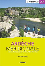 Nouveauté guide rando : Le P’tit crapahut en Ardèche méridionale, éditions Glénat