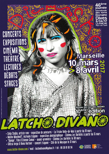 Festival Latcho Divano 2017, du 10 mars au 8 avril 2017 à Marseille Festival Latcho Divano 2017, du 10 mars au 8 avril 2017 à Marseille