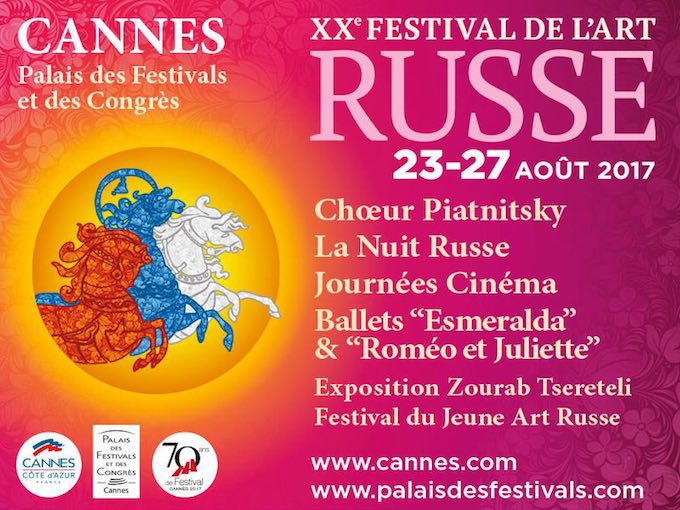 Festival de l’Art Russe, 20e anniversaire, du 23 au 27 août 2017 au Palais des Festivals de Cannes