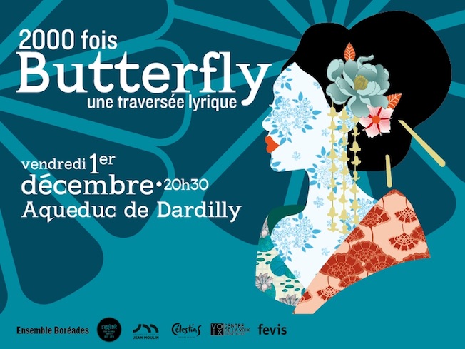 1er décembre 2017 : création à l'Aqueduc de Dardilly du spectacle musical 2000 fois Butterfly par l'Ensemble Boréades détails