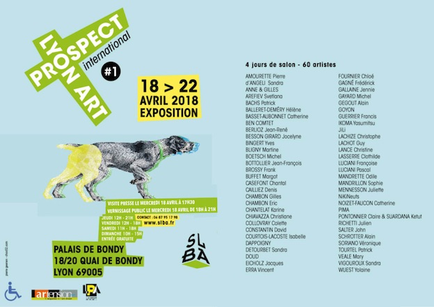 Exposition Lyon Art Prospect international  du 18 au 22 avril 2018 au Palais de Bondy Lyon 5