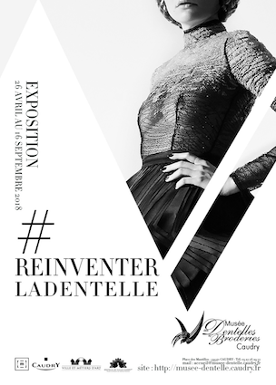 #Réinventer la dentelle ! Exposition du 27 avril au 16 septembre à Caudry (59)