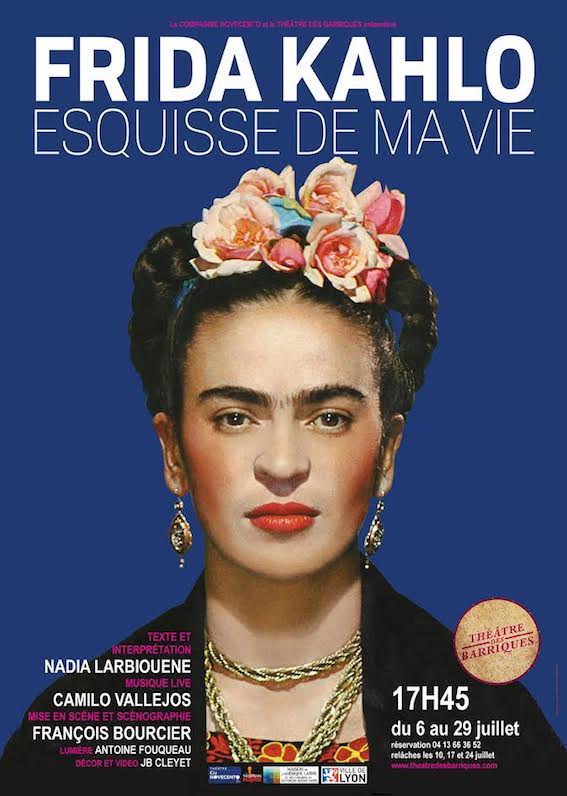 Avignon Off. Frida Kahlo, Esquisse de ma vie, Compagnie Novecento, au Théâtre des Barriques à 17h45 du 6 au 29 juillet