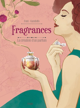 Bande-dessinée FRAGRANCES de Elodie Font et Elisa Gandolfo aux éditions Jungle Bande-dessinée FRAGRANCES de Elodie Font et Elisa Gandolfo aux éditions Jungle
