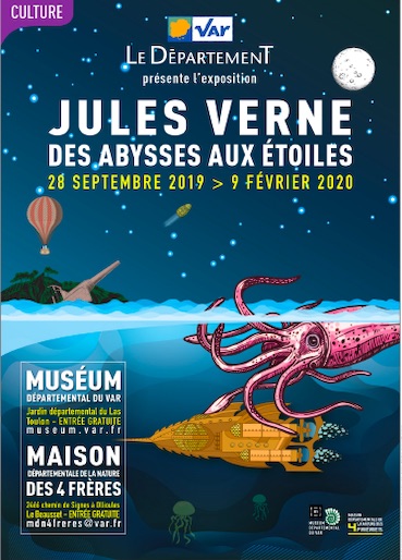 « Jules Verne: des abysses aux étoiles », expositions au Muséum départemental du Var et la Maison départementale de la Nature des 4 Frères, jusqu'au 9 février 2020 « Jules Verne: des abysses aux étoiles », expositions au Muséum départemental du Var et la Maison départementale de la Nature des 4 Frères, jusqu'au 9 février 2020