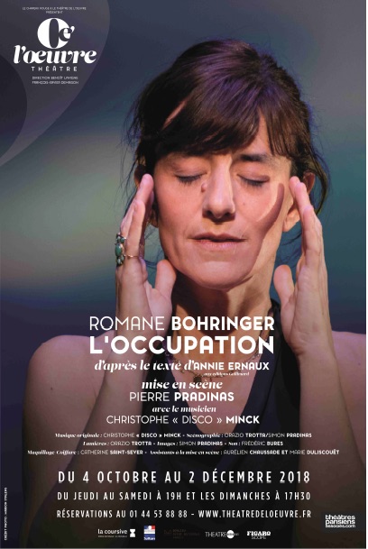 L'Occupation, d'après le texte d'Annie Ernaux, avec Annie Ernaux, Pierre Pradinas, Romane Bohringer. Théâtre du Jeu de Paume, Aix en Provence, du 10 au 12/10/19 L'Occupation, d'après le texte d'Annie Ernaux, avec Annie Ernaux, Pierre Pradinas, Romane Bohringer. Théâtre du Jeu de Paume, Aix en Provence, du 10 au 12/10/19