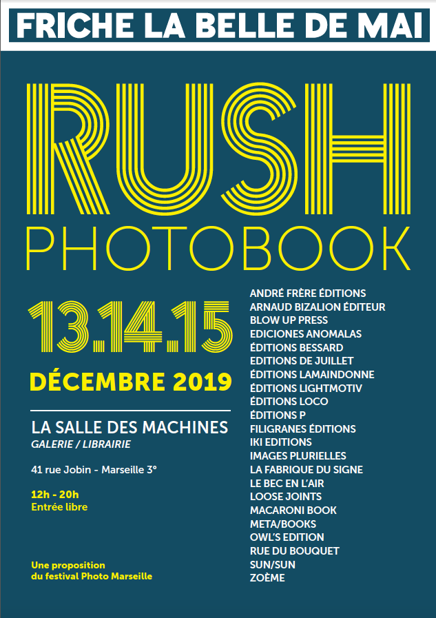 Rush Photobook, salon de la photographie à Marseille du 13 au 15 décembre 2019, Salle des Machines