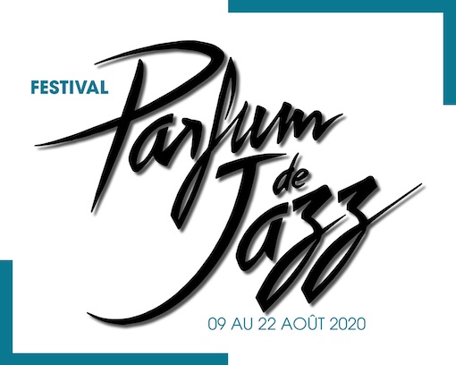 Festival Parfum de Jazz en Drôme provençale 2020 : les premiers noms !