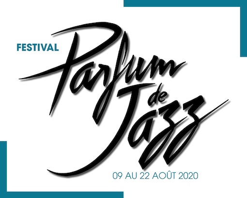 Festival Parfum de Jazz en Drôme provençale 2020 : les premiers noms ! Festival Parfum de Jazz en Drôme provençale 2020 : les premiers noms !