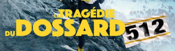 La Tragédie du dossard 512 La Tragédie du dossard 512