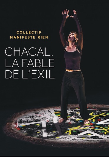Chacal, la fable de l'exil, texte Virginie Aimone et Jeremy Beschon, Théâtre de l'Œuvre, Marseille, 19-21 mars 2020