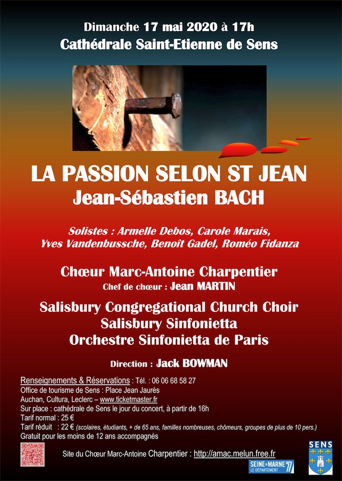 J. S. Bach - « La Passion selon St Jean », Chœur Marc-Antoine Charpentier. Cathédrale de Sens le 17 mai 2020 J. S. Bach - « La Passion selon St Jean », Chœur Marc-Antoine Charpentier. Cathédrale de Sens le 17 mai 2020