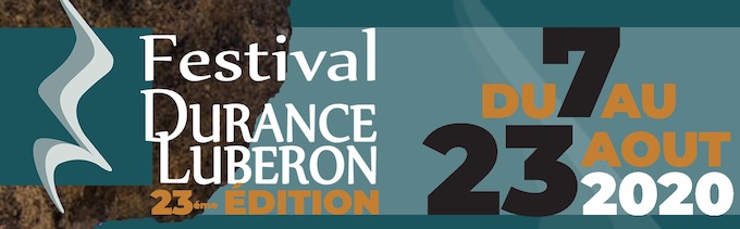 Programme du Festival Durance Luberon du 7 au 23 Août 2020 (sous réserve de modifications)
