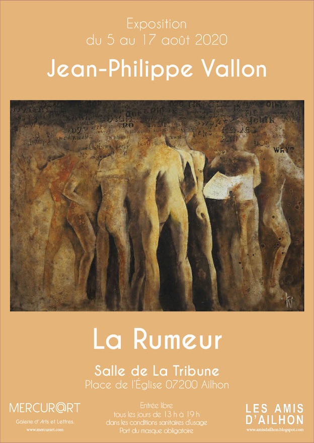 La Rumeur, peintures de Jean-Philippe Vallon du 5 au 17 août 2020 à Ailhon (07) - Salle de la Tribune, place de l'Église