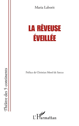 La Rêveuse éveillée, de Maria Laborit. L’Harmattan. La Rêveuse éveillée, de Maria Laborit. L’Harmattan.