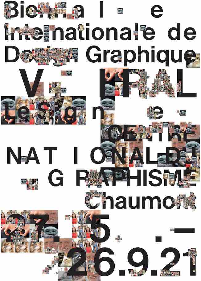 Le Signe, centre national du graphisme, organise la 3e édition de la Biennale internationale de design graphique du 27 mai au 21 novembre 2021 à Chaumont.