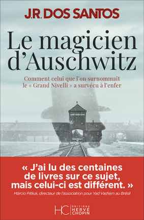Le Magicien d'Auschwitz, de J.R. dos Santos, Éditions Hervé Chopin
