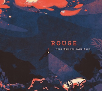 Sortie de l'album Rouge. Derrière Les Paupières, label Laborie Jazz