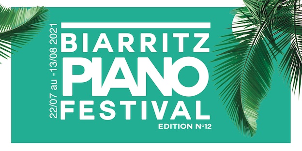 Biarritz Piano Festival, la 12ème édition du 22 juillet au 13 août 2021 aura bien lieu ! Biarritz Piano Festival, la 12ème édition du 22 juillet au 13 août 2021 aura bien lieu !