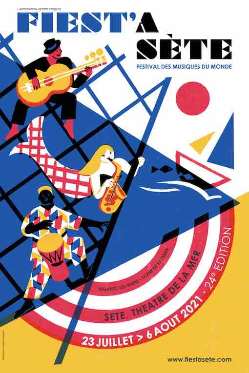 Festival Fiest'A Sète I 23 juillet > 6 août 2021 - 24° édition Festival Fiest'A Sète I 23 juillet > 6 août 2021 - 24° édition