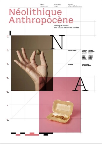 Néolithique Anthropocène - Dialogue autour des 12 000 dernières années. Collection “À partir de l’Anthropocène” Coédition École urbaine de Lyon et Éditions deux-cent-cinq
