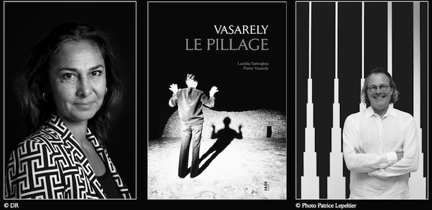 Vasarely, Le pillage, de Laetitia Sariroglou et Pierre Vasarely ; trente ans de turpitudes judiciaires et de scandales autour de l'héritage du maître de l'art optique
