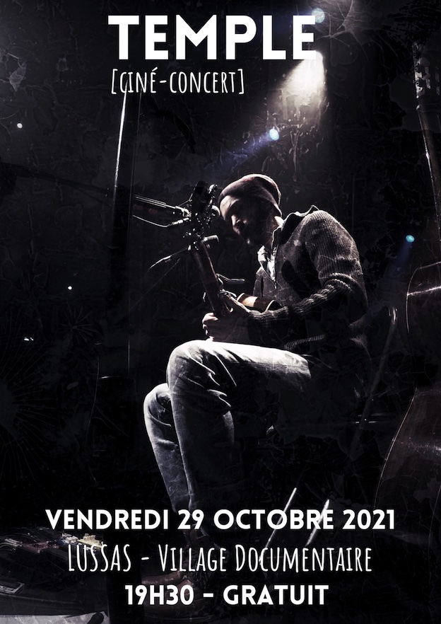 Lussas, Ardèche : Temple, ciné-concert à l'Imaginaire. Julien Brillon, guitare, Renaud Feldman, film. 29/10, 19h30