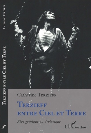 Terzieff entre Ciel et Terre. Rêve gothique ou drolatique, par Catherine Terzieff - L'Harmattan