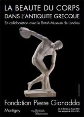 La beauté du corps dans l’antiquité Grecque. En collaboration avec le British Museum de Londres, Fondation Pierre Gianadda, Martigny, du 21 février au 9 juin 2014