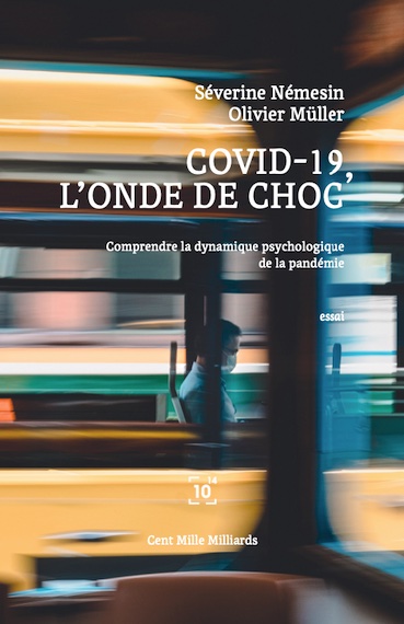 COVID-19, l’onde de choc, de Séverine Némesin et Olivier Müller. Editions Cent Mille Milliards