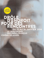 Drôle d'endroit pour des Rencontres au cinéma Les Alizés à Bron, du 22 au 26 janvier 2014