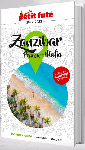 Zanzibar, Pemba & Mafia. Le Petit Futé
