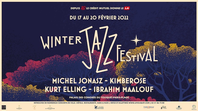 Le Touquet-Paris-Plage : 1ère édition du Winter Jazz Festival. Du 17 au 20 février 2022