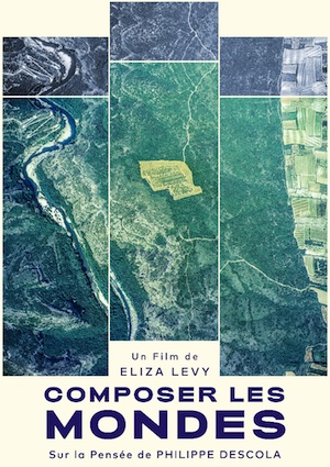 Arles, École nationale supérieure de la photographie. Composer les mondes. Un film d'Eliza Levy sur la pensée de Philippe Descola, mardi 22 février à 18h