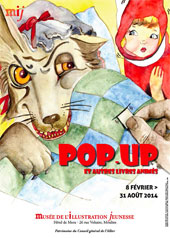 Pop-up et autres livres animés, exposition au Musée de l’illustration jeunesse à Moulins du 8 février au 31 août 2014
