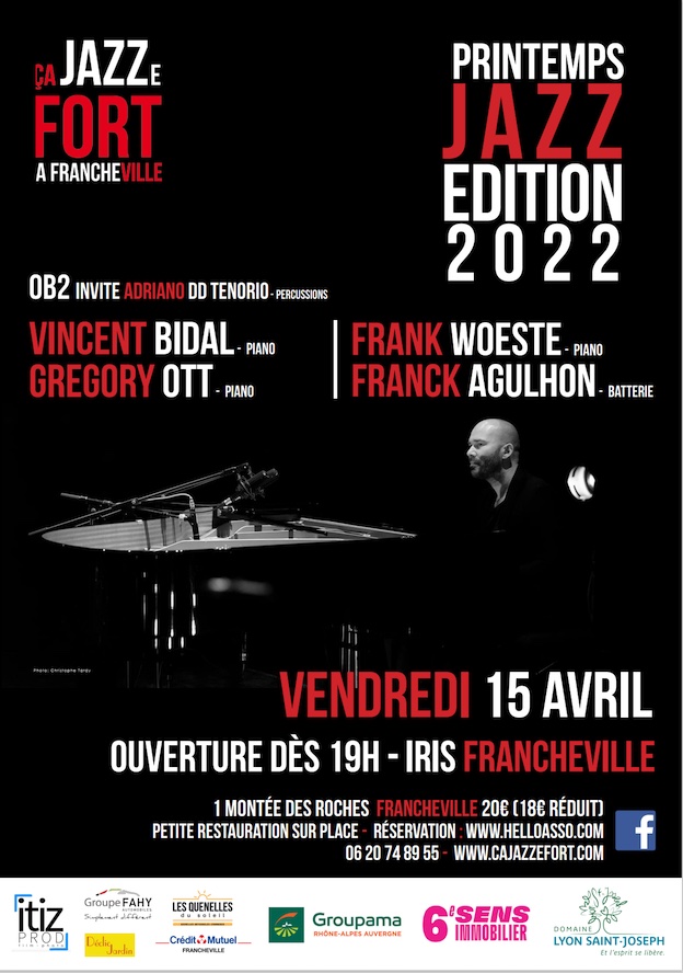 Printemps Jazz Edition 2022 / ça Jazze fort. Vendredi 15 avril 2022