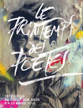 La 16e édition du Printemps des Poètes se déroulera en Pays de Grasse du 8 au 23 mars 2014, sur le thème « Au coeur des arts ».