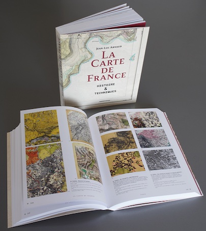 La Carte de France. Histoire & techniques, de Jean-Luc Arnaud. Editions Parenthèse, Collection : Arts